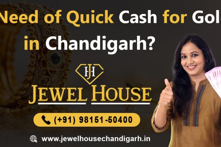 Quick cash for Gold in Chandigarh at Jewel House