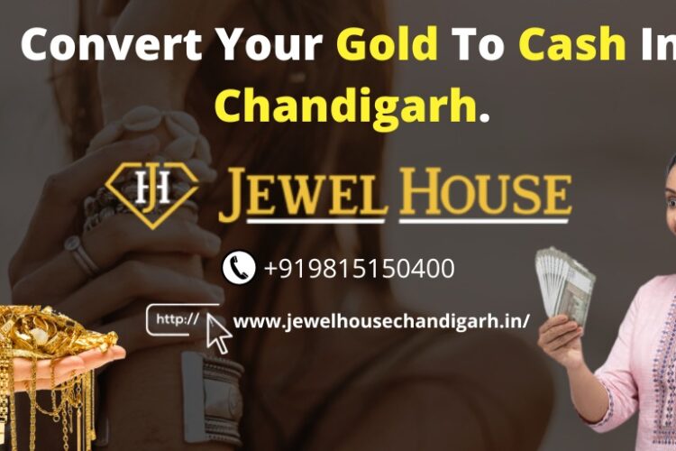 Convert Your Gold To Cash In Chandigarh. (1)