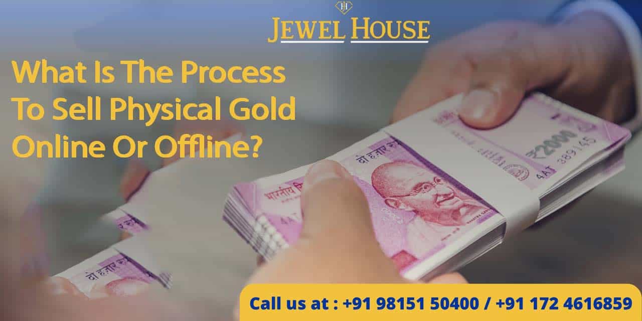 What Is The Process To Sell Physical Gold Online Or Offline
